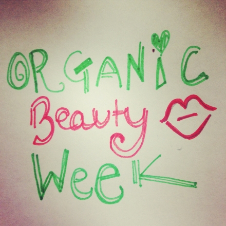 Organic Beauty Week – Top 5 Organic Beauty Products